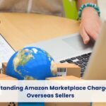 Understanding Amazon Marketplace Charges for Overseas Sellers-2
