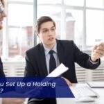 Should You Set Up a Holding Company