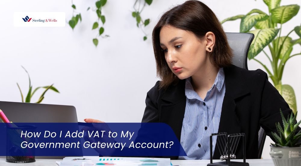 How Do I Add VAT to My Government Gateway Account?