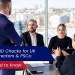 Compulsory ID Checks for UK Company Directors & PSCs: What You Need to Know