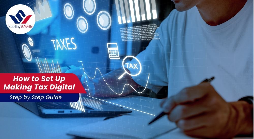 How to Set Up Making Tax Digital (MTD): Step-by-Step Guide