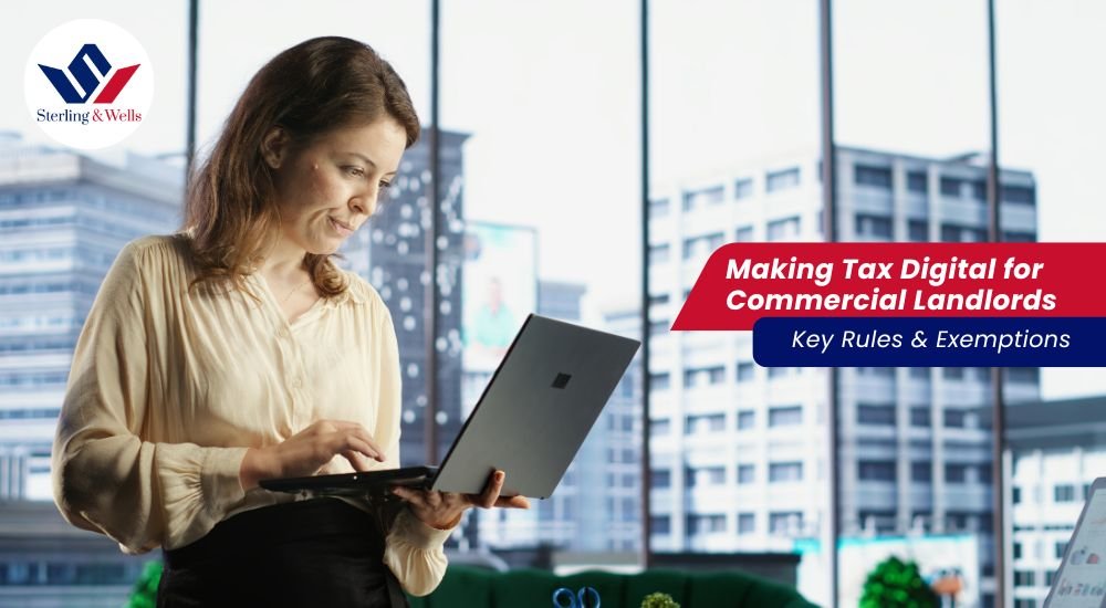 Making Tax Digital for Commercial Landlords: Key Rules & Exemptions