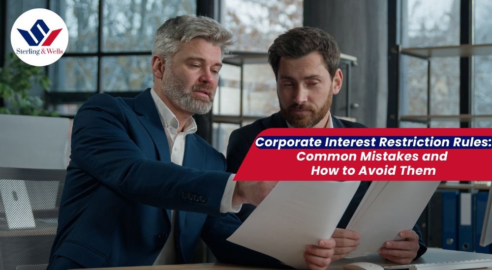 Corporate Interest Restriction Rules: Common Mistakes and How to Avoid Them