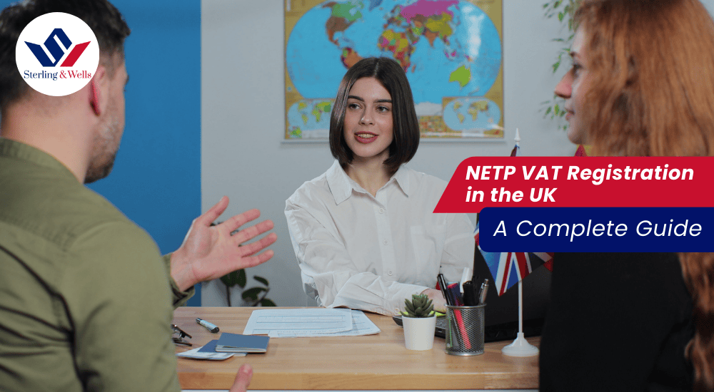 NETP VAT Registration in the UK: A Complete Guide