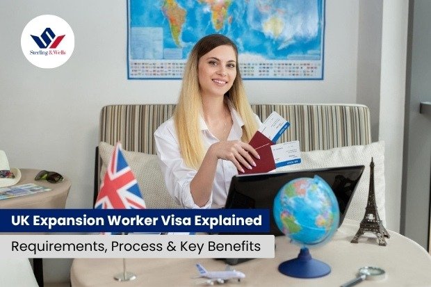 UK Expansion Worker Visa Explained Requirements, Process & Key Benefits