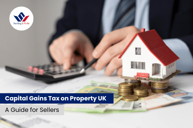 Capital Gains Tax on Property UK: A Guide for Sellers
